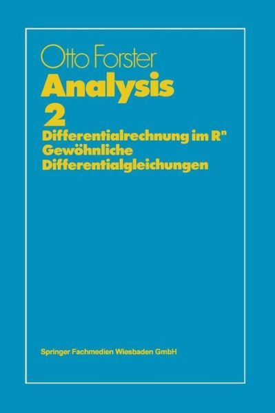 Cover for Otto Forster · Analysis 2: Differentialrechnung Im Rn, Gewoehnliche Differentialgleichungen - Vieweg Studium; Grundkurs Mathematik (Pocketbok) [4th 4. Aufl. 1981 edition] (1983)