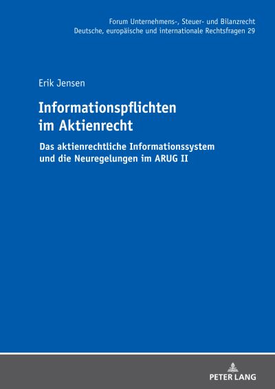 Cover for Erik Jensen · Informationspflichten im Aktienrecht : Das aktienrechtliche Informationssystem und die Neuregelungen im ARUG II : 29 (Inbunden Bok) (2024)