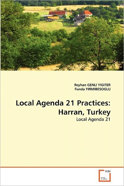 Cover for Funda Yirmibesoglu · Local Agenda 21 Practices: Harran, Turkey (Paperback Bog) (2011)