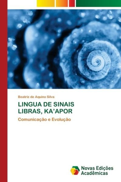 Cover for Silva · Lingua De Sinais Libras, Ka'apor (Bok) (2020)