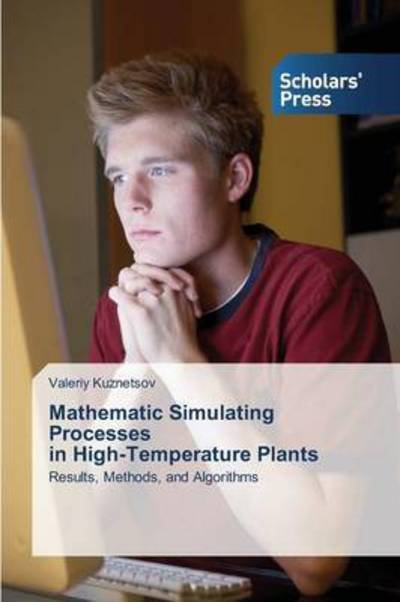 Cover for Kuznetsov Valeriy · Mathematic Simulating Processes in High-temperature Plants (Paperback Bog) (2015)
