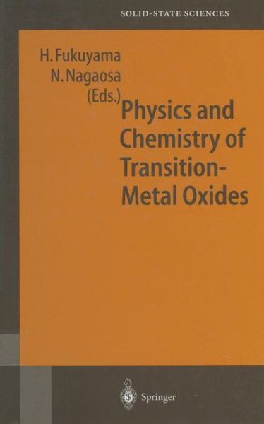 Cover for Hidetoshi Fukuyama · Physics and Chemistry of Transition Metal Oxides: Proceedings of the 20th Taniguchi Symposium, Kashikojima, Japan, May 25-29, 1998 - Springer Series in Solid-State Sciences (Taschenbuch) [Softcover reprint of the original 1st ed. 1999 edition] (2011)