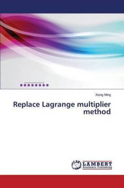 Cover for Ming · Replace Lagrange multiplier method (Book) (2015)