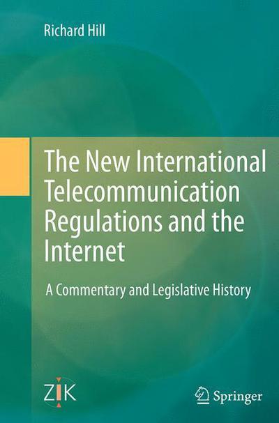 The New International Telecommunic - Hill - Books - - 9783662525319 - September 27, 2016
