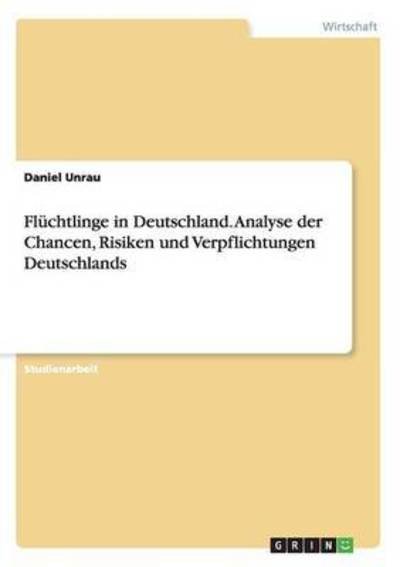 Cover for Unrau · Flüchtlinge in Deutschland. Analy (Buch) (2016)
