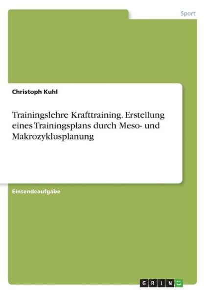 Cover for Kuhl · Trainingslehre Krafttraining. Erst (Bog)