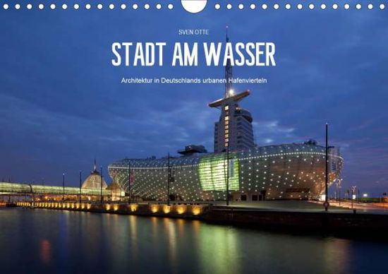 Stadt am Wasser (Wandkalender 2021 - Otte - Books -  - 9783671576319 - 