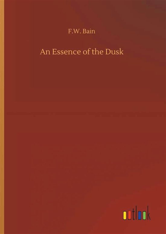 Cover for Bain · An Essence of the Dusk (Bok) (2019)
