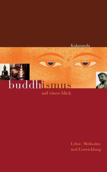 Cover for Kulananda · Buddhismus Auf Einen Blick (Paperback Bog) [German edition] (2014)