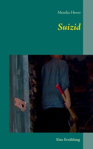 Cover for Monika Hover · Suizid (Paperback Book) [German edition] (2014)