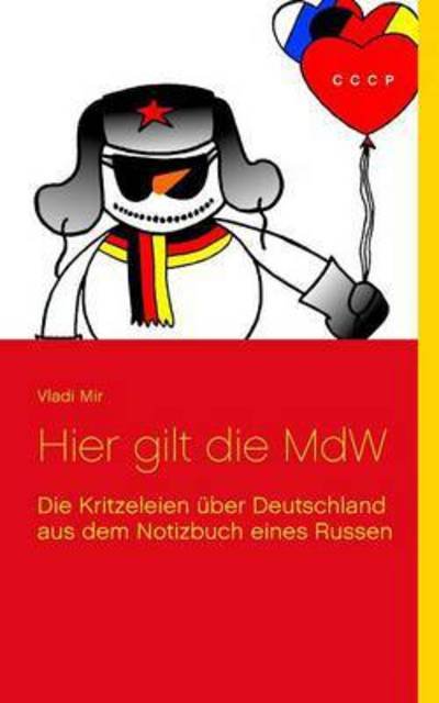 Cover for Mir · Hier gilt die MdW (Buch) (2016)