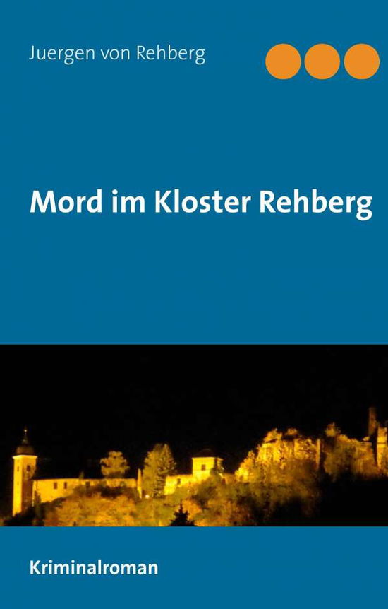 Cover for Rehberg · Mord im Kloster Rehberg (Book)