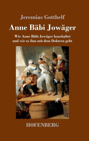 Cover for Gotthelf · Anne Bäbi Jowäger (Book) (2017)