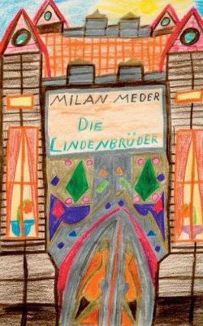Cover for Meder · Die Lindenbrüder (Buch) (2017)