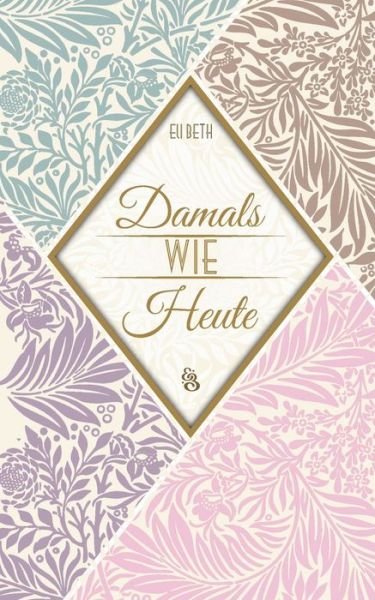 Cover for Eli Beth · Damals wie Heute (Paperback Book) (2020)