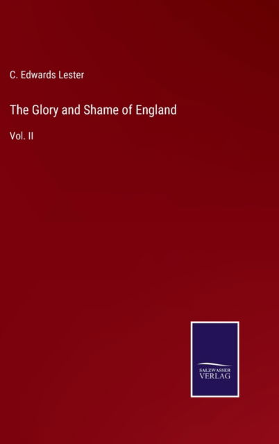 Cover for C Edwards Lester · The Glory and Shame of England (Innbunden bok) (2022)
