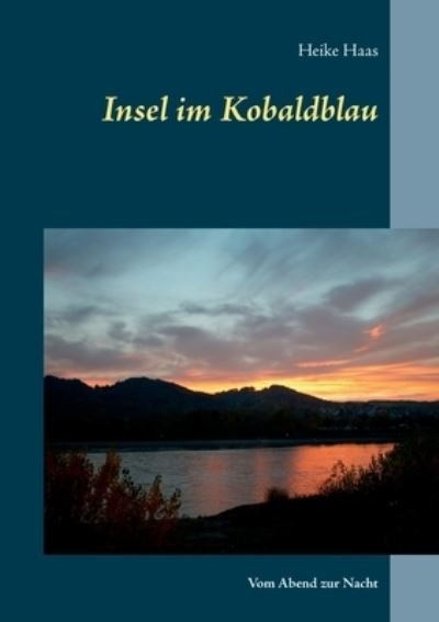 Cover for Haas · Insel im Kobaldblau (Book) (2020)