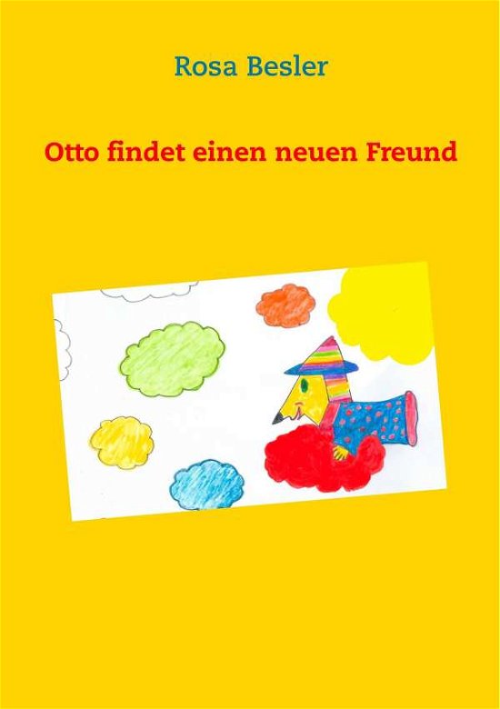 Cover for Besler · Otto findet einen neuen Freund (Buch)