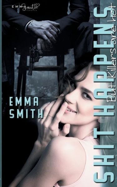 Cover for Smith · Shit Happens (Buch) (2018)