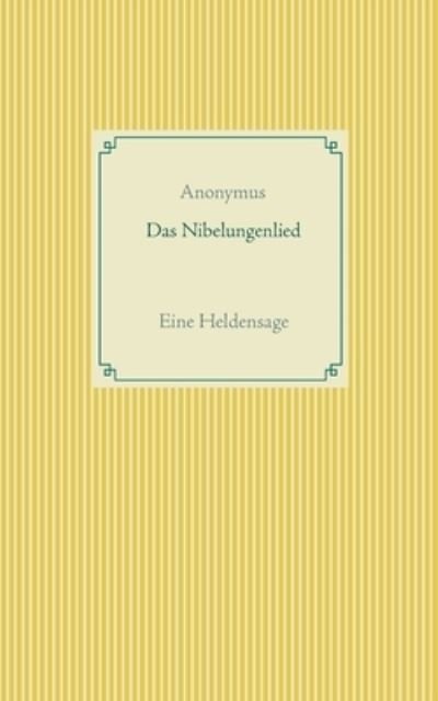 Cover for Anonymus · Das Nibelungenlied (N/A) (2021)