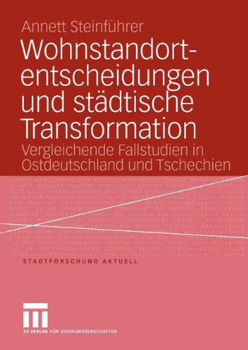 Cover for Annett Steinfuhrer · Wohnstandortentscheidungen und Stadtische Transformation - Stadtforschung Aktuell (Paperback Book) [2004 edition] (2004)