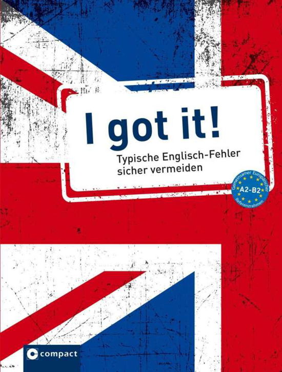 Cover for I Got It! · I got it! - Typische in Engliscf-Fehler (Bog)