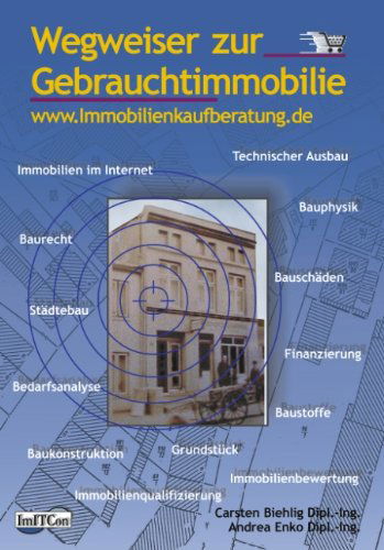 Cover for Carsten Biehlig · Wegweiser zur Gebrauchtimmobilie: www.immobilienkaufberatung.de (Paperback Book) [German edition] (2002)