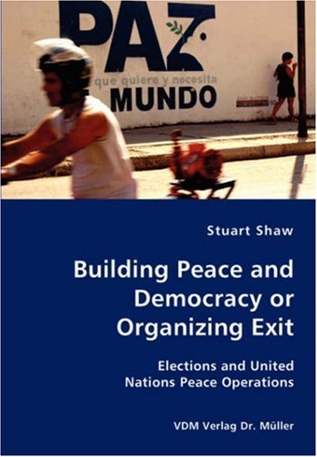 Cover for Stuart Shaw · Building Peace and Democracy or Organizing Exit (Pocketbok) (2007)