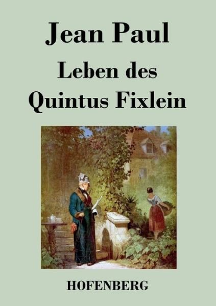 Cover for Jean Paul · Leben Des Quintus Fixlein (Paperback Book) (2016)