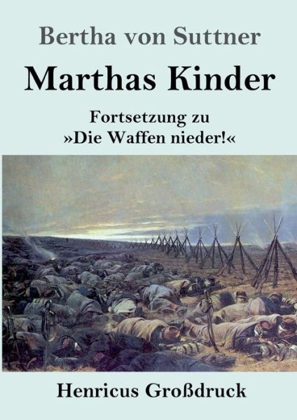 Cover for Bertha Von Suttner · Marthas Kinder (Großdruck) (Paperback Bog) (2022)