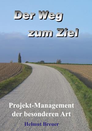 Cover for Helmut Breuer · Der Weg zum Ziel (Paperback Book) (2009)
