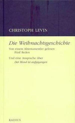 Cover for Levin · Die Weihnachtsgeschichte. Von ein (Buch)