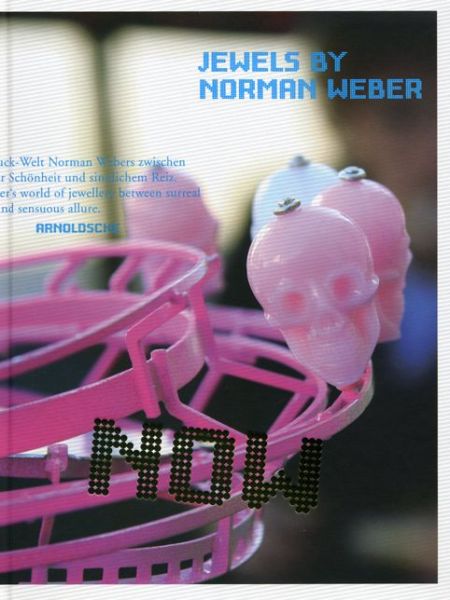 Cover for Barbara Vinken · NOW!: Jewels of Norman Weber (Paperback Book) [English And German, Bilingual edition] (2010)