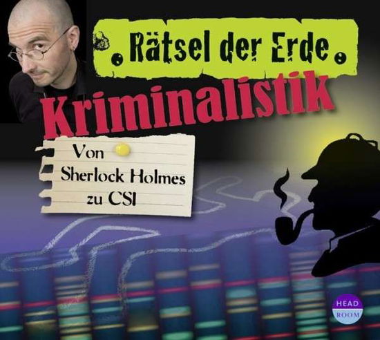 Cover for Daniela Wakonigg · Kriminalistik - Von Sherlock Holmes zu CSI (CD) [Digipak]