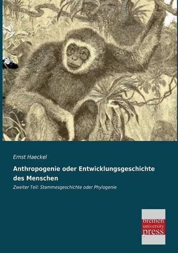 Cover for Ernst Haeckel · Anthropogenie Oder Entwicklungsgeschichte Des Menschen (Paperback Bog) [German edition] (2013)