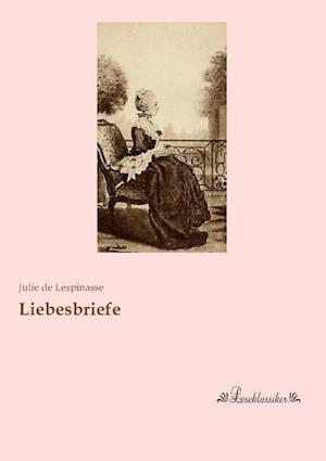 Cover for Julie de Lespinasse · Liebesbriefe (Paperback Book) (2015)