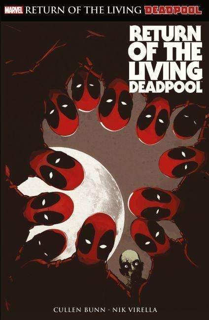 Cover for Cullen Bunn · Deadpool: Return of the living Deadpool (Paperback Bog) (2015)