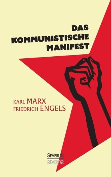 Das Kommunistische Manifest - Marx - Boeken -  - 9783958015319 - 22 september 2021
