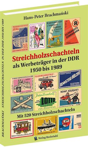 Cover for Hans-Peter Brachmański · Streichholzschachteln als Werbeträger in der DDR 1950–1989 (Book) (2024)