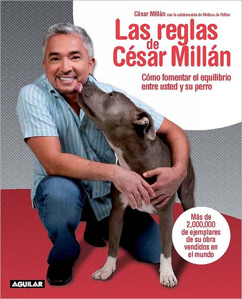 Cover for Cesar Millan · Las reglas de Cesar Millan / Cesar's Rules: Your Way to Train a Well-Behaved Dog (Paperback Book) [Spanish, Tra edition] (2011)