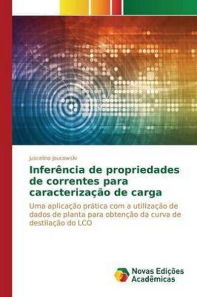 Cover for Joucowski Juscelino · Inferencia De Propriedades De Correntes Para Caracterizacao De Carga (Paperback Bog) (2015)