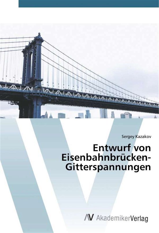 Cover for Kazakov · Entwurf von Eisenbahnbrücken-Gi (Buch) (2020)