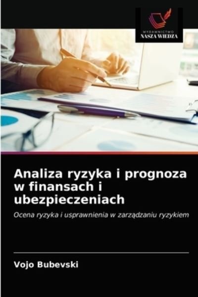 Cover for Vojo Bubevski · Analiza ryzyka i prognoza w finansach i ubezpieczeniach (Taschenbuch) (2020)