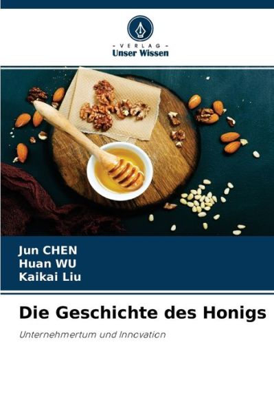 Cover for Jun Chen · Die Geschichte des Honigs (Paperback Book) (2021)