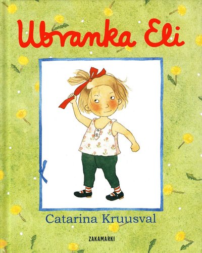 Cover for Catarina Kruusval · Ubranka Eli (Hardcover Book) (2008)