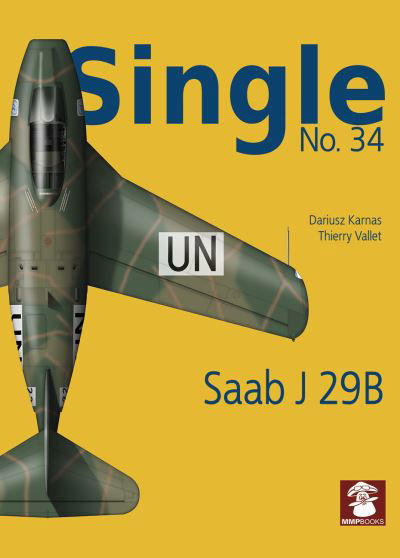 Single 34: Saab J 29b - Single - Thierry Vallet - Kirjat - Wydawnictwo STRATUS, Artur Juszczak - 9788366549319 - maanantai 26. huhtikuuta 2021