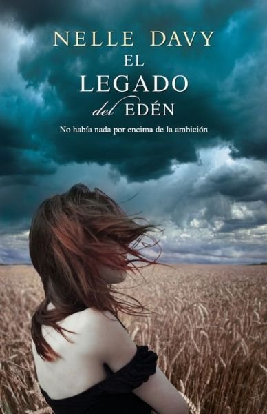 Cover for Nelle Davy · El legado del eden (Paperback Book) (2017)