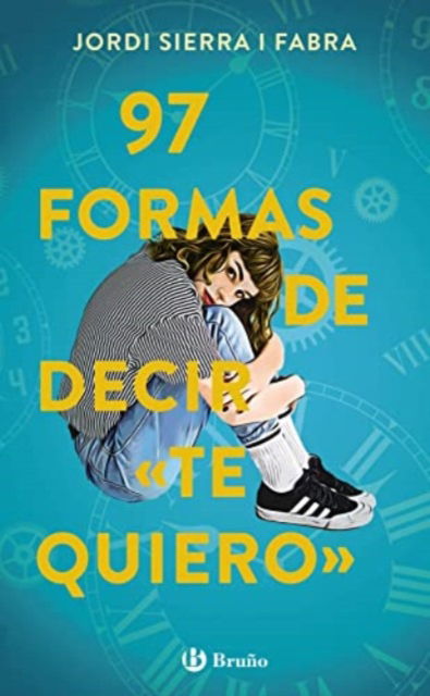 Cover for Jordi Sierra i Fabra · 97 formas de decir te quiero (Pocketbok) (2021)