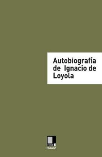 Cover for Ignacio De Loyola · Autobiografia De Ignacio De Loyola (Paperback Book) (2008)