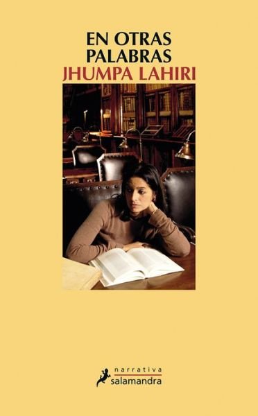 Cover for Jhumpa Lahiri · En Otras Palabras / in Other Words (Book) (2019)